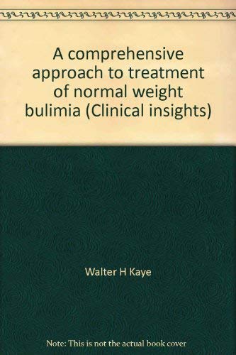 Beispielbild fr A Comprehensive approach to the treatment of normal weight bulimia (Clinical insights) zum Verkauf von Wonder Book