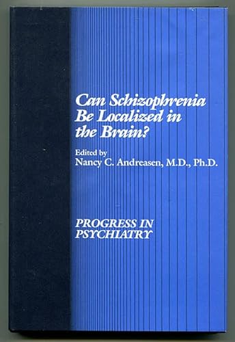 9780880480840: Can Schizophrenia be Localized in the Brain? (Progress in Psychiatry Series)
