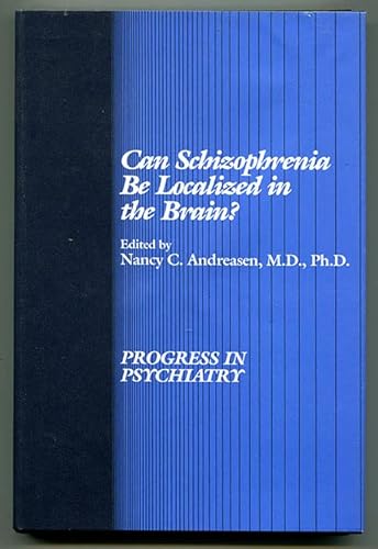Stock image for Can Schizophrenia Be Localized in the Brain (Progress in Psychiatry Series) for sale by Wonder Book