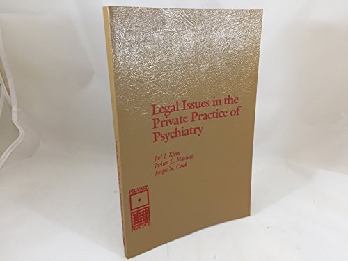 Stock image for Legal Issues in the Private Practice of Psychiatry for sale by ThriftBooks-Atlanta