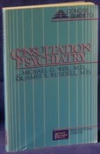 Beispielbild fr Concise guide to consultation psychiatry (Concise guides / American Psychiatric Press) zum Verkauf von Half Price Books Inc.