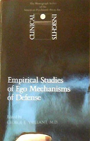 9780880481311: Empirical studies of ego mechanisms of defense (Clinical insights)