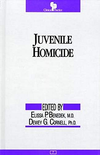 Imagen de archivo de Juvenile Homicide (The Clinical Practice Series No 7) a la venta por HPB-Red