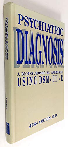 Beispielbild fr Psychiatric Diagnosis: A Biopsychosocial Approach Using Dsm-Iii-R zum Verkauf von HPB-Emerald