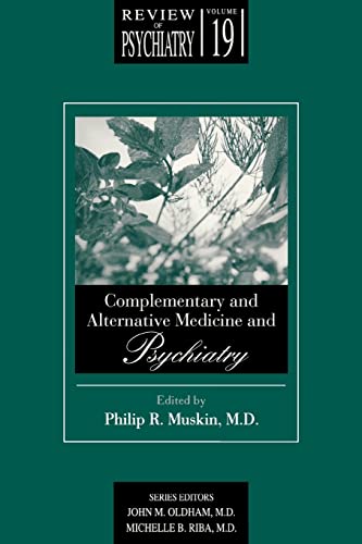 Stock image for Complementary and Alternative Medicine & Psychiatry (Review of Psychiatry, Vol. 19, No. 1) for sale by Goodwill