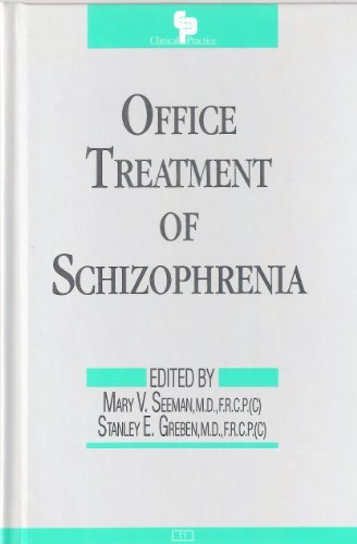 Beispielbild fr Office Treatment of Schizophrenia (Clinical Practice) zum Verkauf von Wonder Book