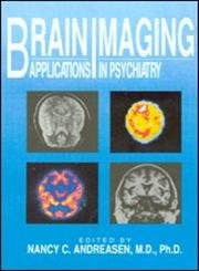 9780880482295: Brain Imaging: Applications in Psychiatry