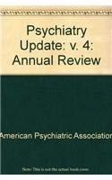 Stock image for American Psychiatric Association Annual Review Volume 4 for sale by Village Booksmith