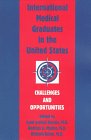 Stock image for International Medical Graduates in Psychiatry in the United States: Challenges and Opportunities (Issues in Psychiatry) for sale by Solr Books
