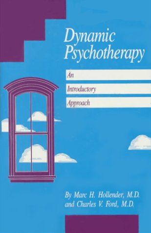 Dynamic Psychotherapy: An Introductory Approach.