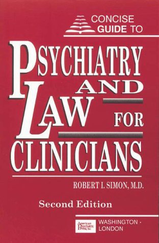 Beispielbild fr Concise Guide to Psychiatry and Law for Clinicians zum Verkauf von Better World Books