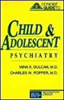 Stock image for Concise Guide to Child and Adolescent Psychiatry (Concise Guides) for sale by Irish Booksellers
