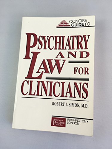 Imagen de archivo de Concise Guide to Psychiatry and Law for Clinicians (Concise Guides) a la venta por Solr Books