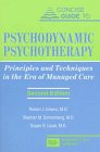 Beispielbild fr Concise Guide to Psychodynamic Psychotherapy : Principles and Techniques of Brief, Intermittent, and Long-Term Psychodynamic Psychotherapy zum Verkauf von Better World Books: West