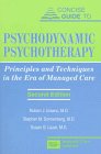Stock image for Concise Guide to Psychodynamic Psychotherapy : Principles and Techniques of Brief, Intermittent, and Long-Term Psychodynamic Psychotherapy for sale by Better World Books: West