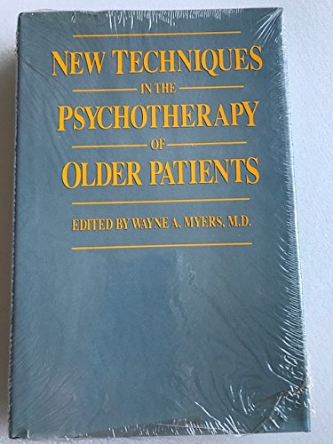 Beispielbild fr New Techniques in the Psychotherapy of Older Patients zum Verkauf von Wonder Book