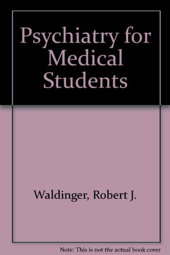 9780880483735: Psychiatry for Medical Students