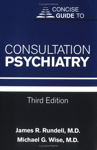 Beispielbild fr Concise Guide to Consultation Psychiatry zum Verkauf von Better World Books