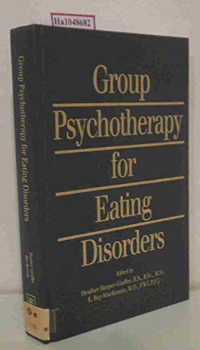 9780880484190: Group Psychotherapy for Eating Disorders