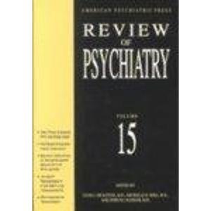 9780880484428: Review of Psychiatry: v. 15 (American Psychiatric Press Review of Psychiatry)
