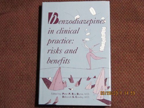 9780880484534: Benzodiazepines in Clinical Practice: Risks and Benefits: No 17 (Clinical practice series)