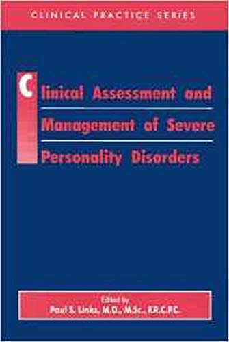 Stock image for Clinical Assessment and Management of Severe Severe Personality Disorders (Clinical Practice) for sale by The Maryland Book Bank