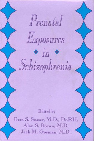 Imagen de archivo de Prenatal Exposures in Schizophrenia (Progress in Psychiatry) a la venta por Bestsellersuk