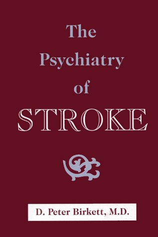 Beispielbild fr The Psychiatry of Stroke zum Verkauf von Anybook.com