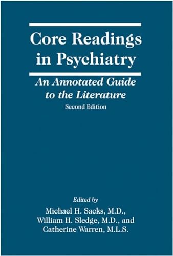 Beispielbild fr Core Readings in Psychiatry : An Annotated Guide to the Literature zum Verkauf von Better World Books