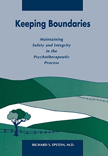 Beispielbild fr Keeping Boundaries : Maintaining Safety and Integrity in the Psychotherapeutic Process zum Verkauf von Better World Books