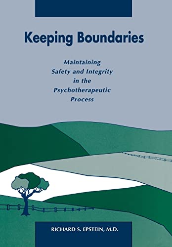 Stock image for Keeping Boundaries: Maintaining Safety and Integrity in the Psychotherapeutic Process for sale by SecondSale