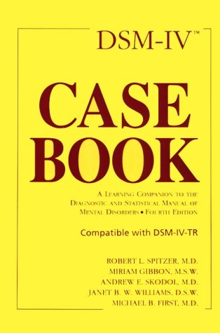 Imagen de archivo de DSM-IV Casebook: A Learning Companion to the Diagnostic and Statistical Manual of Mental Disorders (Fourth Edition) a la venta por Wonder Book