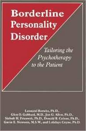 9780880486897: Borderline Personality Disorder: Tailoring the Psychotherapy to the Patient