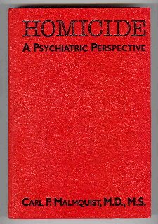 9780880486903: Homicide: A Psychiatric Perspective