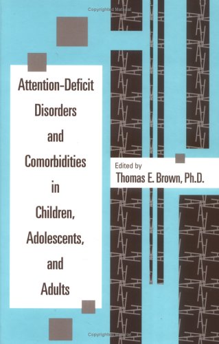 Imagen de archivo de Attention-Deficit Disorders and Comorbidities in Children, Adolescents and Adults a la venta por Better World Books