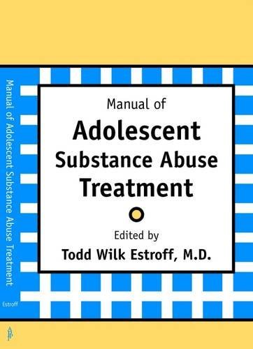 Imagen de archivo de Manual of Adolescent Substance Abuse Treatment a la venta por Bookmans