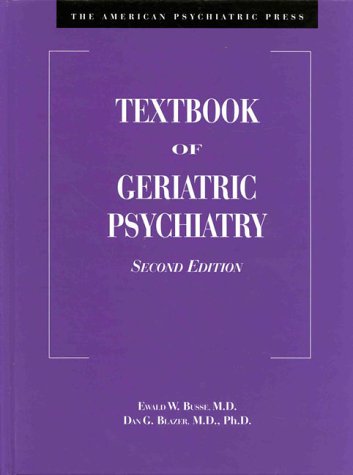 Stock image for The American Psychiatric Press Textbook of Geriatric Psychiatry for sale by Better World Books