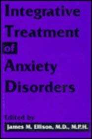Stock image for Integrative Treatment of Anxiety Disorders for sale by Rob the Book Man