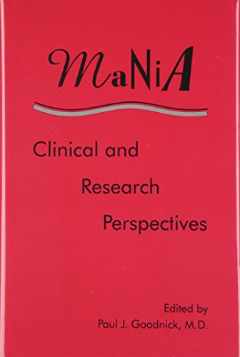 Mania: Clinical and Research Perspectives