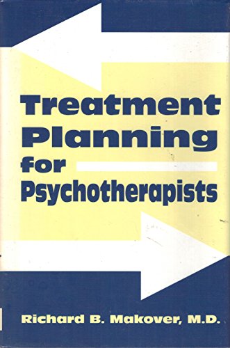 Stock image for Treatment Planning for Psychotherapists [Hardcover] by Makover, Richard B., M for sale by Poverty Hill Books