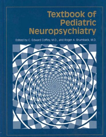 9780880487665: Textbook of Pediatric Neuropsychiatry