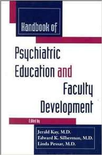 9780880487801: Handbook of Psychiatric Education and Faculty Development