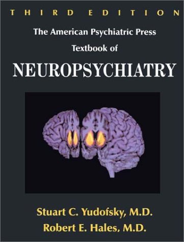 Stock image for The American Psychiatric Press Textbook of Neuropsychiatry for sale by Better World Books