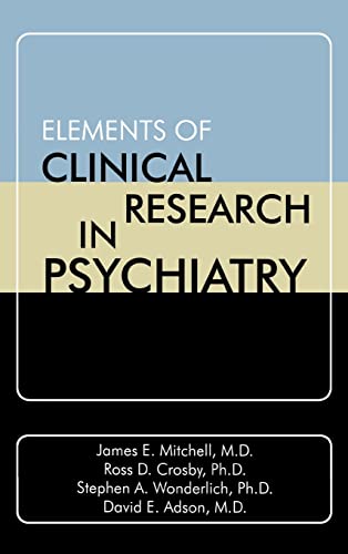 Stock image for Elements of Clinical Research in Psychiatry for sale by St Vincent de Paul of Lane County