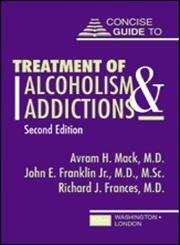 9780880488037: Concise Guide to Treatment of Alcoholism and Addiction (Concise Guides)