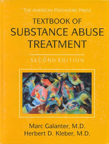 Beispielbild fr The American Psychiatric Press Textbook of Substance Abuse Treatment zum Verkauf von Better World Books