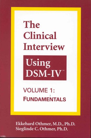 9780880488259: The Clinical Interview Using Dsm-IV: Fundamentals