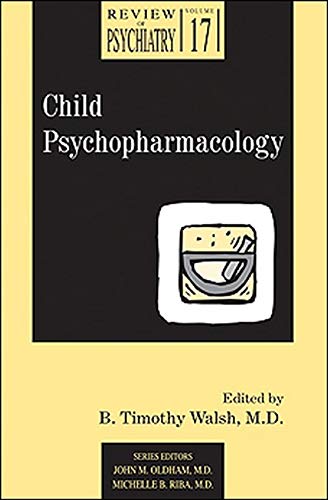 Beispielbild fr Child Psychopharmacology - Volume 17, Review of Psychiatry (GIFT QUALITY) zum Verkauf von UHR Books