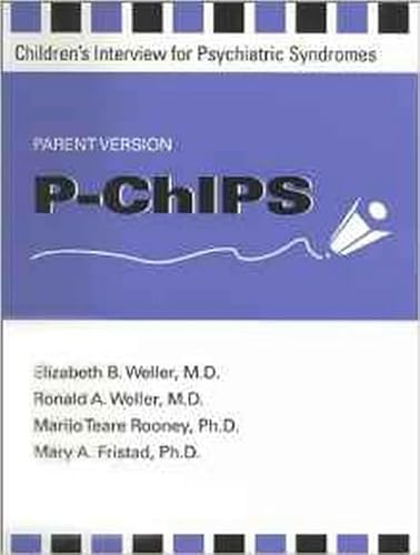 Beispielbild fr P-Chips : Children's Interview for Psychiatric Syndromes zum Verkauf von Better World Books