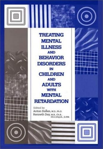 Beispielbild fr Treating Mental Illness and Behavior Disorders in Children and Adults with Mental Retardation zum Verkauf von Better World Books